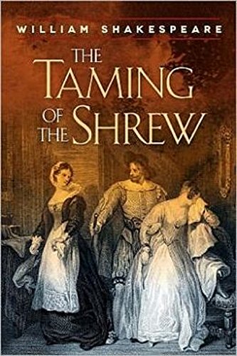 LIT/O/1/A: Taming of the Shrew by William Shakespeare