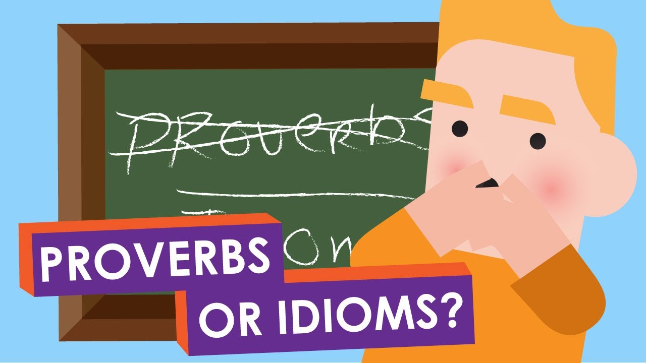 English grammar proverbs and Idioms