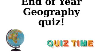 GEOGRAPHY END OF YEAR EXAMINATION