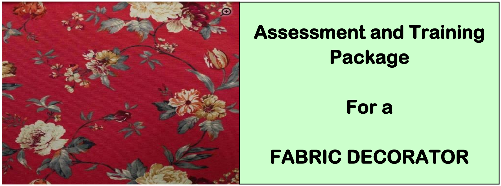 DIT-ASSESSMENT AND TRAINING PACKAGE FOR A FABRIC DECORATOR