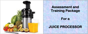 DIT-ASSESSMENT AND TRAINING PACKAGE FOR A JUICE PROCESSOR