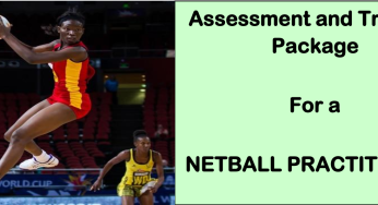 DIT-ASSESSMENT AND TRAINING PACKAGE FOR A NETBALL PRACTITIONER