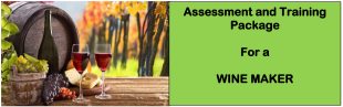 DIT-ASSESSMENT AND TRAINING PACKAGE FOR A WINE MAKER